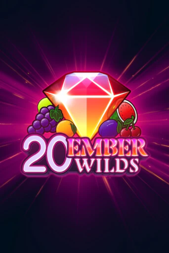 20 Ember Wilds онлайн демо слот | ГМСлотс без регистрации