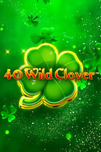 40 Wild Clover онлайн демо слот | ГМСлотс без регистрации