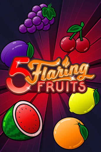 5 Flaring Fruits онлайн демо слот | ГМСлотс без регистрации