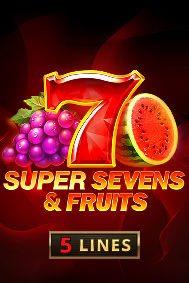 5 Super Sevens & Fruits онлайн демо слот | ГМСлотс без регистрации