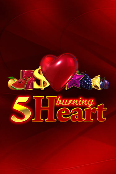 5 Burning Heart онлайн демо слот | ГМСлотс без регистрации