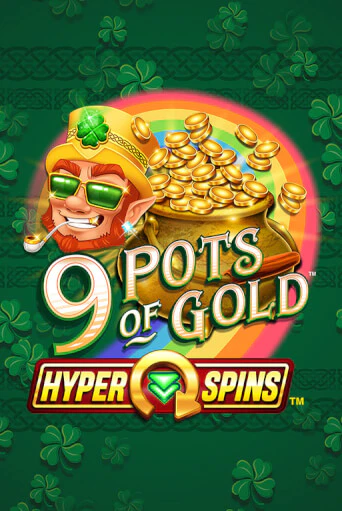 9 Pots of Gold™ HyperSpins™ онлайн демо слот | ГМСлотс без регистрации