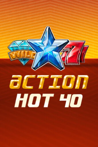 Action Hot 40   онлайн демо слот | ГМСлотс без регистрации