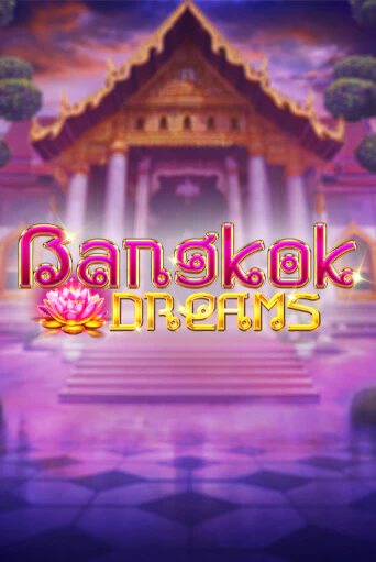 Bangkok Dreams Gamble Feature онлайн демо слот | ГМСлотс без регистрации