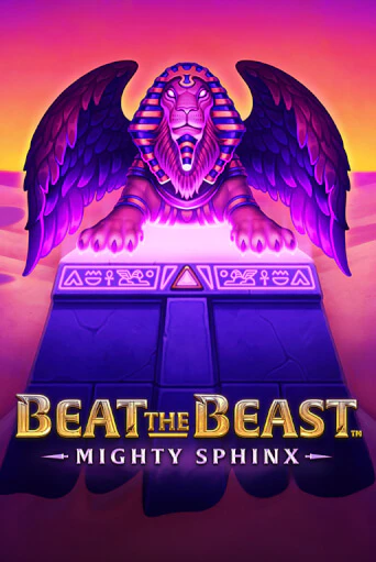 Beat the Beast: Mighty Sphinx онлайн демо слот | ГМСлотс без регистрации