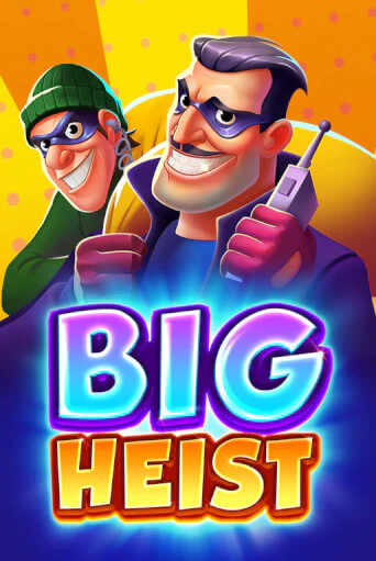 Big Heist онлайн демо слот | ГМСлотс без регистрации