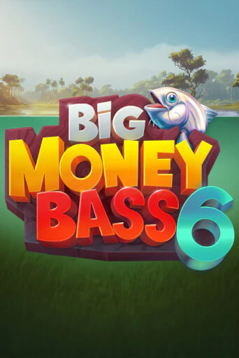 Big Money Bass 6 онлайн демо слот | ГМСлотс без регистрации