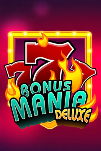 Bonus Mania Deluxe онлайн демо слот | ГМСлотс без регистрации