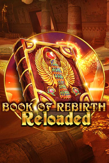 Book Of Rebirth Reloaded онлайн демо слот | ГМСлотс без регистрации