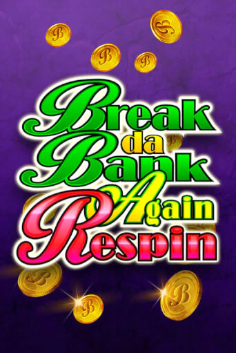 Break Da Bank Again Respin онлайн демо слот | ГМСлотс без регистрации