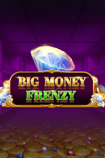 Big Money Frenzy онлайн демо слот | ГМСлотс без регистрации