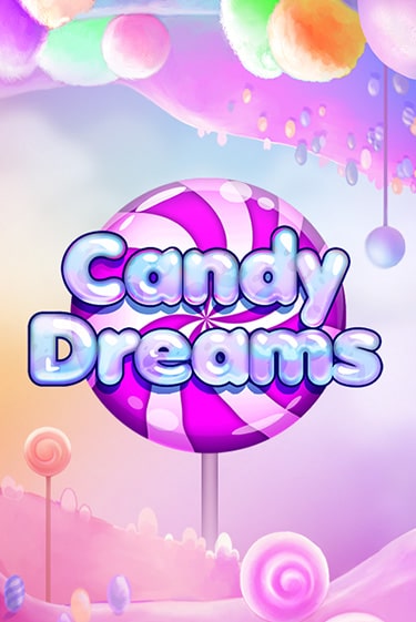 Candy Dreams онлайн демо слот | ГМСлотс без регистрации