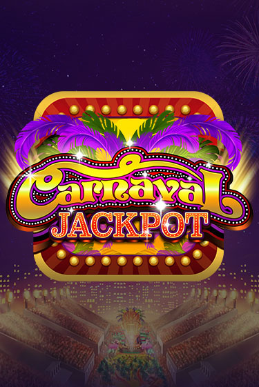 Carnaval Jackpot онлайн демо слот | ГМСлотс без регистрации