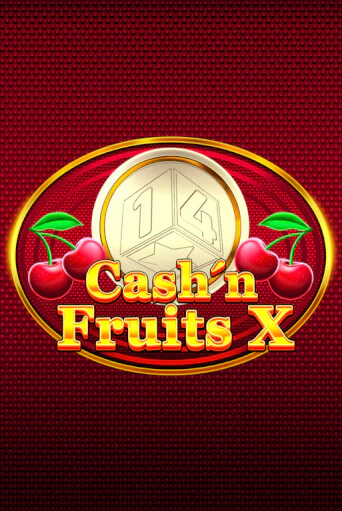 Cash'n Fruits X онлайн демо слот | ГМСлотс без регистрации