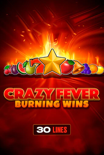 Crazy Fever: Burning Wins онлайн демо слот | ГМСлотс без регистрации