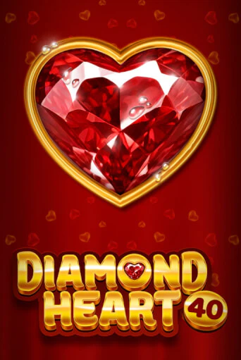 Diamond Heart 40 онлайн демо слот | ГМСлотс без регистрации