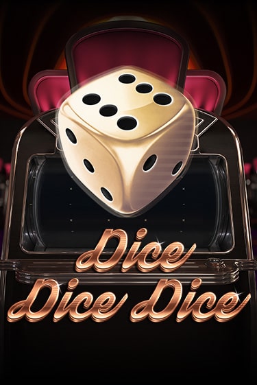 Dice Dice Dice онлайн демо слот | ГМСлотс без регистрации