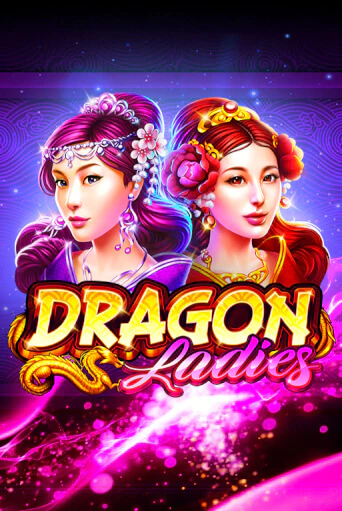 Dragon Ladies онлайн демо слот | ГМСлотс без регистрации