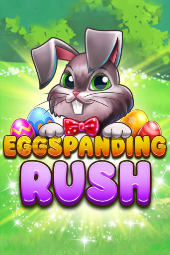 Eggspanding Rush онлайн демо слот | ГМСлотс без регистрации