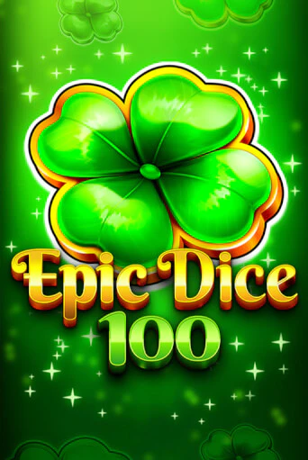 Epic Dice 100 онлайн демо слот | ГМСлотс без регистрации