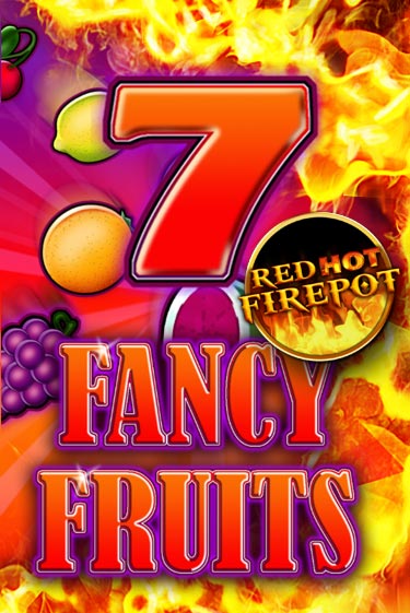 Fancy Fruits Red Hot Firepot онлайн демо слот | ГМСлотс без регистрации