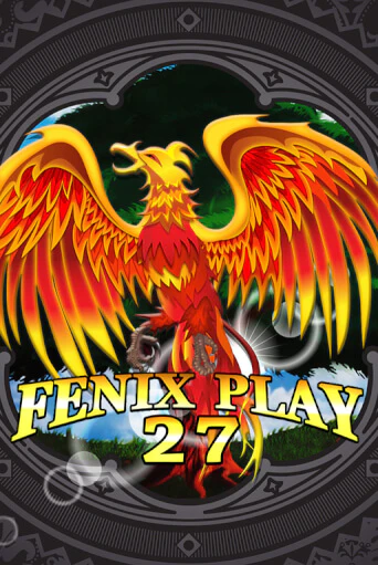 Fenix Play 27 онлайн демо слот | ГМСлотс без регистрации