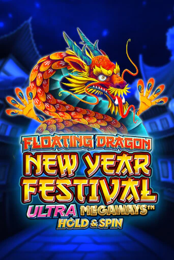 Floating Dragon New Year Festival Ultra Megaways Hold & Spin онлайн демо слот | ГМСлотс без регистрации