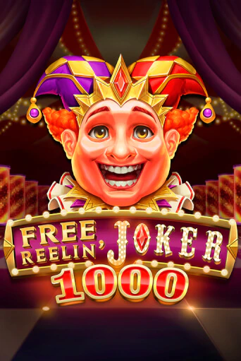 Free Reelin' Joker 1000 онлайн демо слот | ГМСлотс без регистрации