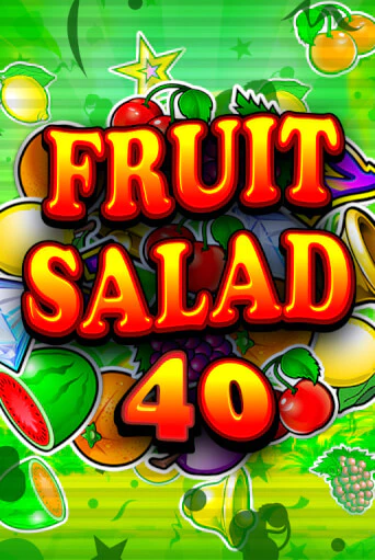 Fruit Salad 40 онлайн демо слот | ГМСлотс без регистрации