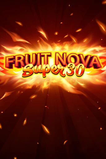 Fruit Super Nova 30 онлайн демо слот | ГМСлотс без регистрации