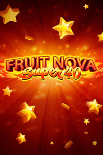 Fruit Super Nova 40 онлайн демо слот | ГМСлотс без регистрации