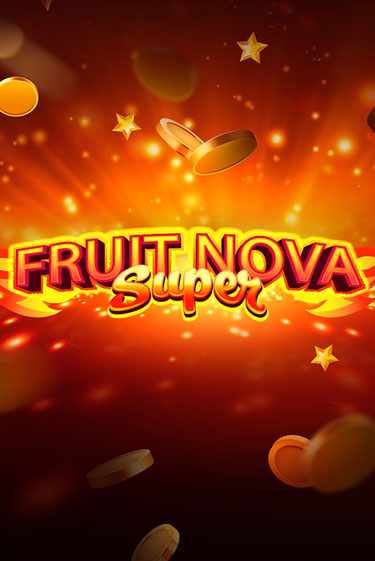 Fruit Super Nova онлайн демо слот | ГМСлотс без регистрации