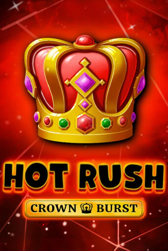 HOT RUSH: Crown Burst онлайн демо слот | ГМСлотс без регистрации