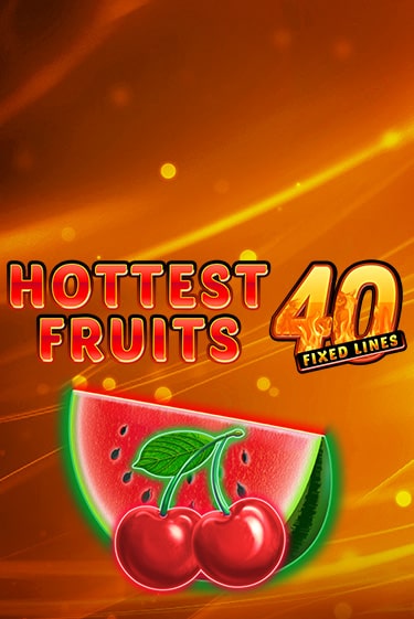 Hottest Fruits 40 онлайн демо слот | ГМСлотс без регистрации