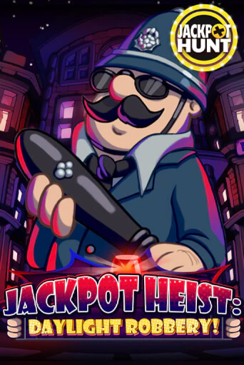 Jackpot Heist: Daylight Robbery онлайн демо слот | ГМСлотс без регистрации