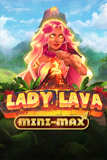 Lady Lava Minimax онлайн демо слот | ГМСлотс без регистрации