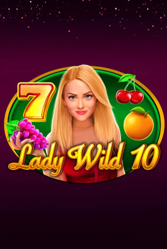 Lady Wild 10 онлайн демо слот | ГМСлотс без регистрации