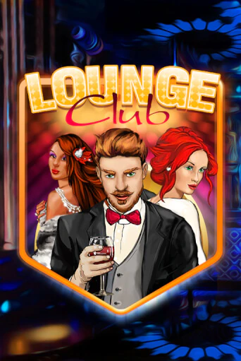 Lounge Club онлайн демо слот | ГМСлотс без регистрации