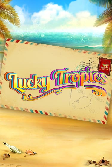 Lucky Tropics онлайн демо слот | ГМСлотс без регистрации