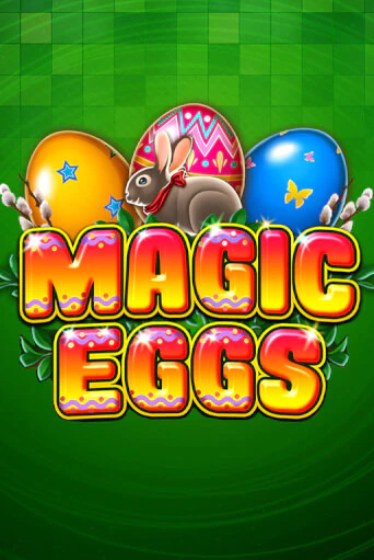 Magic Eggs онлайн демо слот | ГМСлотс без регистрации