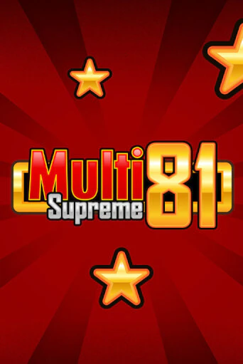 Multi Supreme 81 онлайн демо слот | ГМСлотс без регистрации