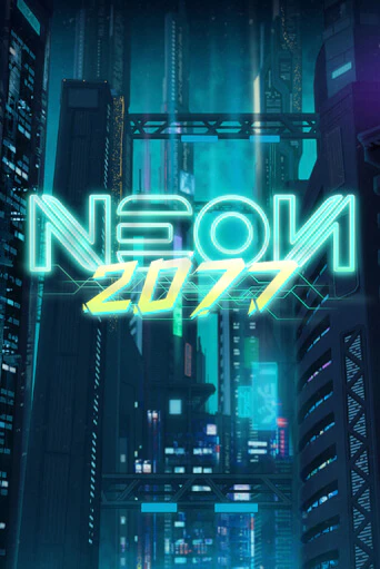 Neon 2077 онлайн демо слот | ГМСлотс без регистрации