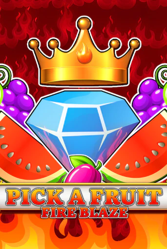 Pick a Fruit - Fire Blaze онлайн демо слот | ГМСлотс без регистрации