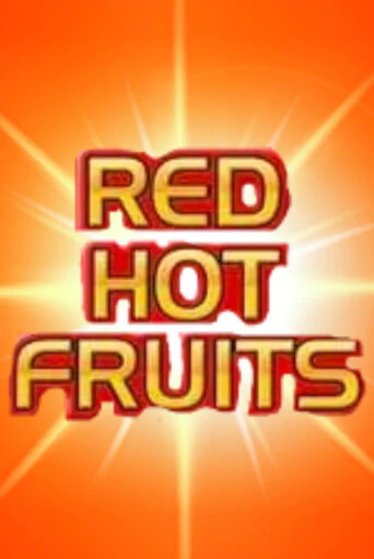 Red Hot Fruits онлайн демо слот | ГМСлотс без регистрации