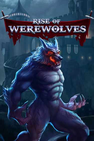 Rise Of Werewolves онлайн демо слот | ГМСлотс без регистрации