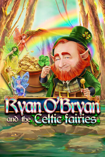 Ryan O'Bryan and the Celtic Fairies онлайн демо слот | ГМСлотс без регистрации