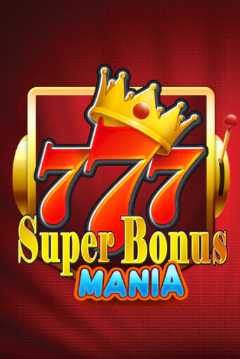 Super Bonus Mania онлайн демо слот | ГМСлотс без регистрации