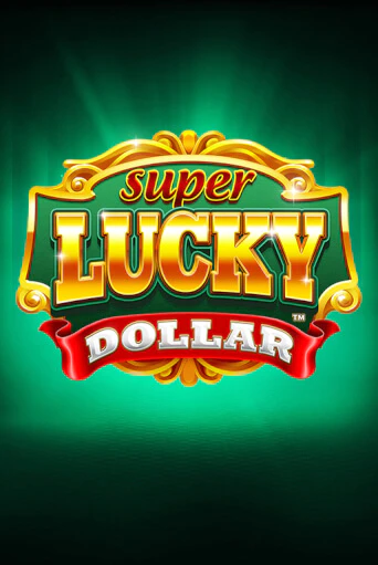 Super Lucky Dollar онлайн демо слот | ГМСлотс без регистрации