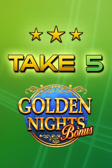 Take 5 Golden Nights онлайн демо слот | ГМСлотс без регистрации