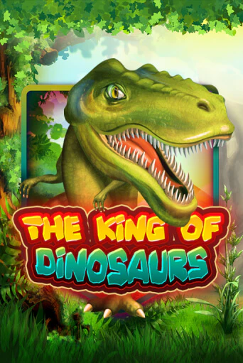 The King of Dinosaurs онлайн демо слот | ГМСлотс без регистрации